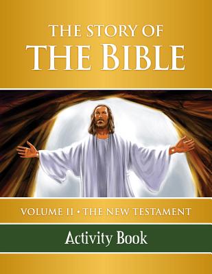 The Story of the Bible Activity Book: Volume II - The New Testament - Tan Books