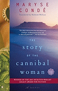 The Story of the Cannibal Woman - Cond, Maryse, and Philcox, Richard (Translated by)