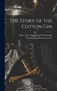 The Story of the Cotton Gin