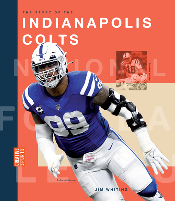 The Story of the Indianapolis Colts - Whiting, Jim