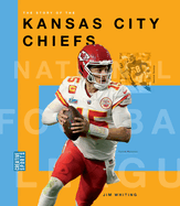 The Story of the Kansas City Chiefs