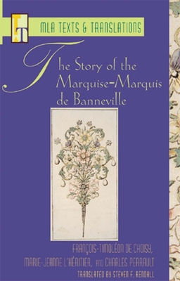 The Story of the Marquise-Marquis de Banneville - Choisy, Franois-Timolon de, and L'Hritier, Marie-Jeanne, and Perrault, Charles