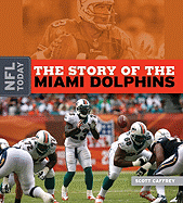 The Story of the Miami Dolphins