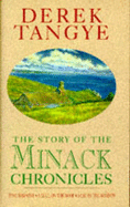 The Story of the Minack Chronicles: Comprising Time Was Mine, a Gull on the Roof, a Cat in the Window