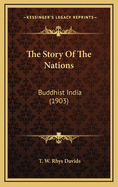 The Story of the Nations: Buddhist India (1903)