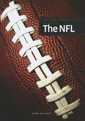 The Story of the NFL - Gilbert, Sara, Ms.