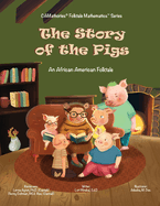 The Story of the Pigs: An African American Folktale