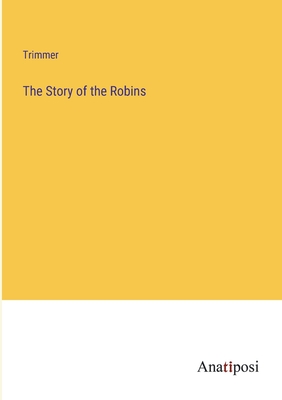 The Story of the Robins - Trimmer