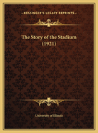 The Story of the Stadium (1921)