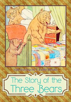 The Story of The Three Bears - Brooke, L Leslie
