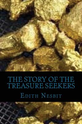The Story of the Treasure Seekers - Ravell (Editor), and Nesbit, Edith