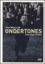 The Story of the Undertones: Teenage Kicks