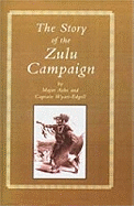 The Story of the Zulu Campaign