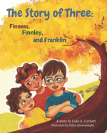 The Story of Three: Finneas, Finnley, and Franklin