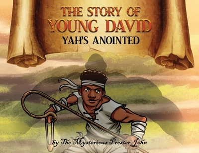 The Story of Young David - John, Prester, and Johnson, Preston (Compiled by)