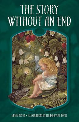 The Story Without an End - Austin, Sarah, and Boyle, Eleanor Vere, Hon.