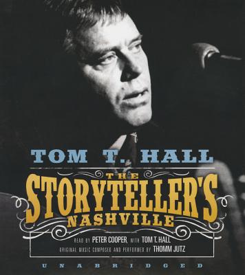 The Storyteller's Nashville - Hall, Tom T (Read by), and Jutz, Thomm (Instrumental soloist), and Cooper, Peter, Reverend (Read by)