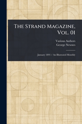 The Strand Magazine, Vol. 01 - Various, and Newnes, George