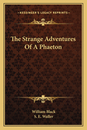 The Strange Adventures Of A Phaeton