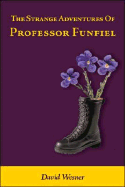 The Strange Adventures of Professor Funfiel
