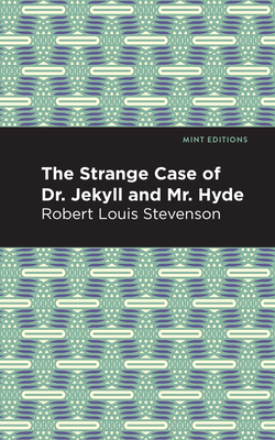 The Strange Case of Dr. Jekyll and Mr. Hyde - Stevenson, Robert Louis, and Editions, Mint (Contributions by)