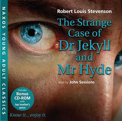 The Strange Case of Dr. Jekyll and Mr. Hyde - Stevenson, Robert Louis, and Sessions, John (Read by)