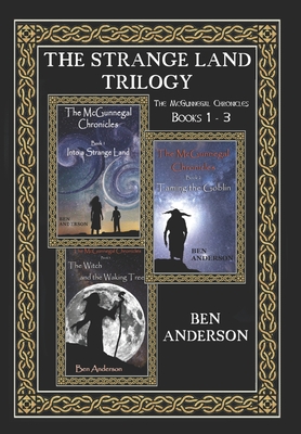 The Strange Land Trilogy: Books 1 - 3 - Hercules, Bz (Editor), and Anderson, Ben