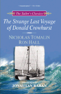 The Strange Last Voyage of Donald Crowhurst - Tomalin, Nicholas, and Hall, Ron, and Raban, Jonathan (Introduction by)
