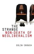 The Strange Non-death of Neo-liberalism
