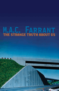 The Strange Truth about Us: A Novel of Absence