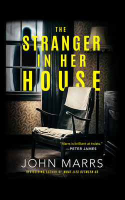 The Stranger in Her House - Marrs, John, and Knowelden, Elizabeth (Read by), and Nankani, Soneela (Read by)