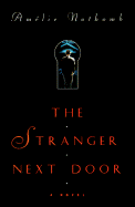 The Stranger Next Door - Nothomb, Amelie, and Volk, Carol, Professor (Translated by)