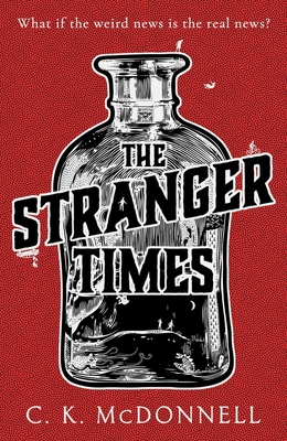 The Stranger Times: (The Stranger Times 1) - C.K.McDonnell