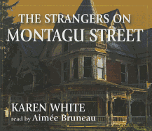 The Strangers on Montagu Street - White, Karen, and Bruneau, Aimee (Read by)