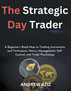 The Strategic Day Trader