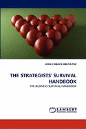 The Strategists' Survival Handbook