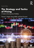 The Strategy and Tactics of Pricing: A Guide to Growing More Profitably