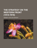 The Strategy on the Western Front (1914-1918)