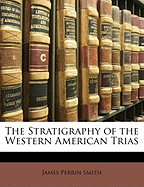 The Stratigraphy of the Western American Trias