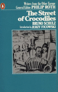 The Street of Crocodiles - Schulz, Bruno, and Wieniewska, Celina (Translated by), and Ficowski, Jerzy (Introduction by)