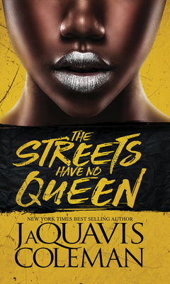 The Streets Have No Queen - Coleman, JaQuavis