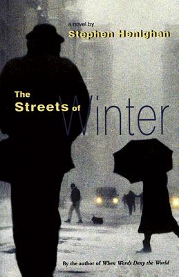 The Streets of Winter - Henighan, Stephen, and Virgo, Sean (Editor), and Virgo, Se (Editor)