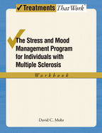 The Stress and Mood Management Program for Individuals with Multiple Sclerosis: Workbook
