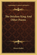 The Stricken King and Other Poems