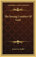 The Strong Comfort of God