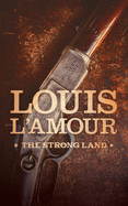 The Strong Land: A Western Sextet