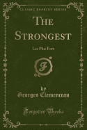 The Strongest: Les Plus Fort (Classic Reprint)