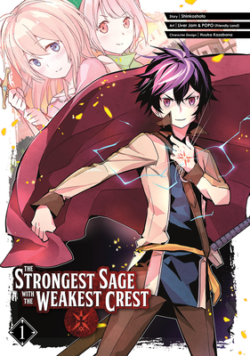 The Strongest Sage with the Weakest Crest 01 - Shinkoshoto, and Liver Jam&popo (Friendly Land), and Kazabana, Huuka (Designer)