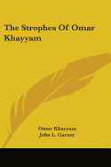 The Strophes Of Omar Khayyam