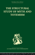 The Structural Study of Myth and Totemism